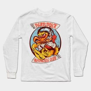 DEAD DUCK motorcycle club Long Sleeve T-Shirt